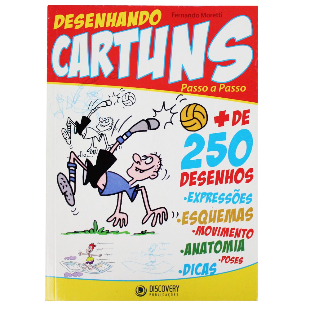 Desenhando Cartuns Passo a Passo - Fernado Moretti